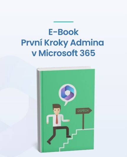 E - book První administrátorské kroky v Microsoft 365