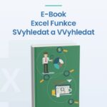 Ebook jak na funkce svyhledat a vyhledat v Excelu 2016