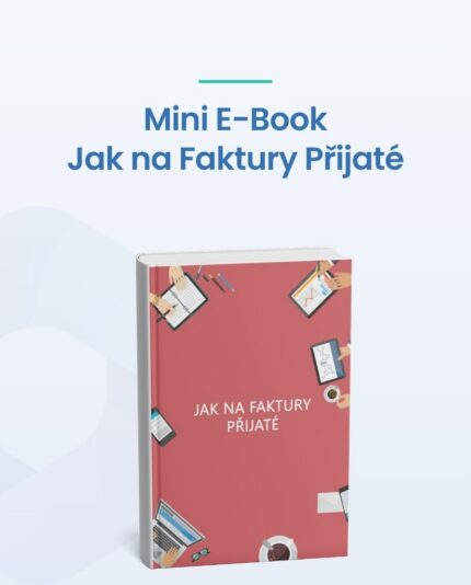 Mini Ebook jak na faktury přijaté