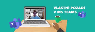 Vlastní pozadí pro Microsoft Teams videokonferenci