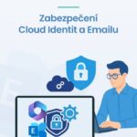 Zabezpečení cloud identit a emailu