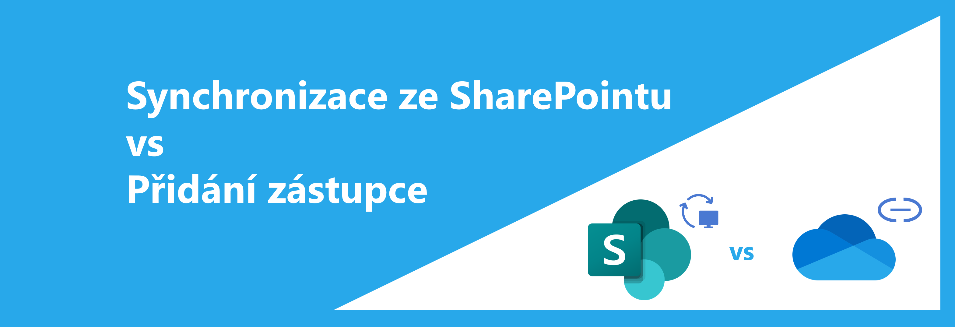 Synchronizace ze SharePointu vs OneDrive zástupce