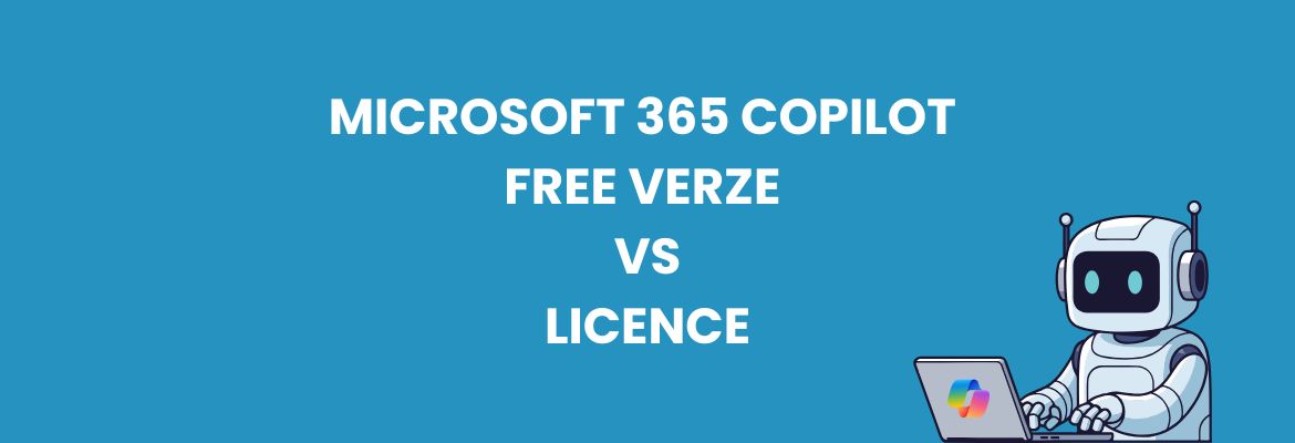 M365 Copilot free verze vs placená licence